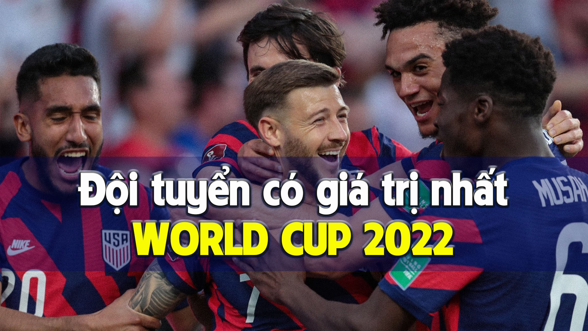 đội tuyển giá trị world cup 2022